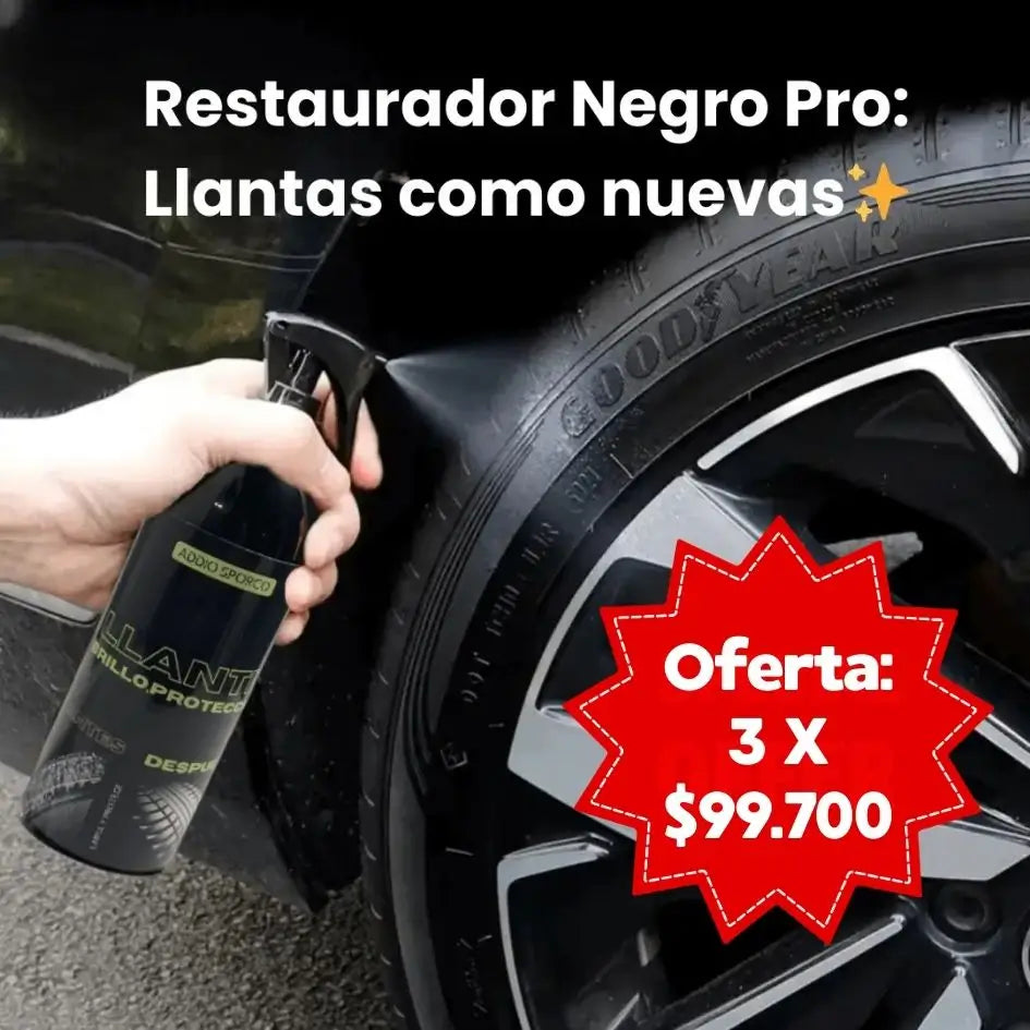 RESTAURADOR NEGRO PRO ✨ LLANTAS COMO NUEVAS ✨ OFERTA: 3 X $99.700
